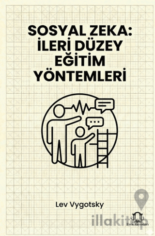 Sosyal Zeka: İleri Düzey Eğitim Yöntemleri