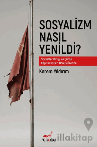 Sosyalizm Nasıl Yenildi?