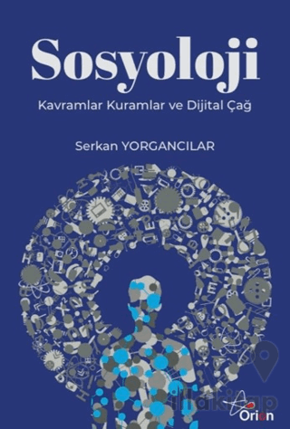 Sosyoloji: Kavramlar, Kuramlar ve Dijital Çağ