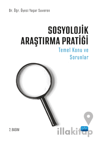 Sosyolojik Araştırma Pratiği - Temel Konu ve Sorunlar