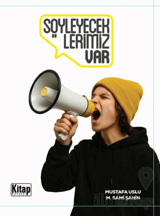 Söyleyeceklerimiz Var