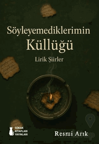 Söyleyemediklerimin Küllüğü