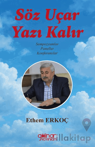 Söz Uçar Yazı Kalır