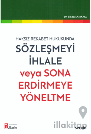Sözleşmeyi İhlale veya Sona Erdirmeye Yöneltme