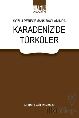 Sözlü Performans Bağlamında Karadeniz'de Türküler