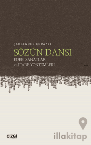 Sözün Dansı – Edebi Sanatlar ve İfade Yöntemleri