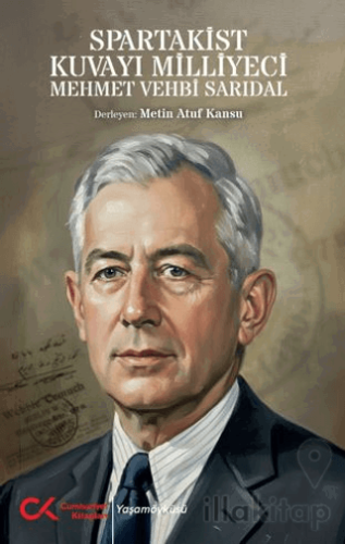 Spartakist Kuvayı Milliyeci Mehmet Vehbi Sarıdal