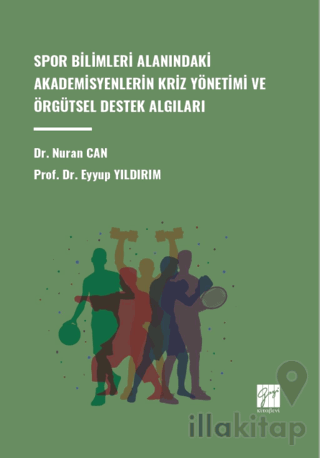 Spor Bilimleri Alanındaki Akademisyenlerin Kriz Yönetimi ve Örgütsel Destek Algıları