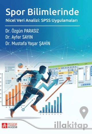 Spor Bilimlerinde Nicel Veri Analizi: SPSS Uygulamaları