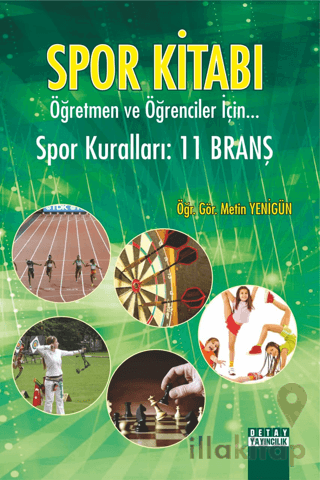 Spor Kitabı Öğretmen ve Öğrenciler İçin Spor Kuralları : 11 Branş