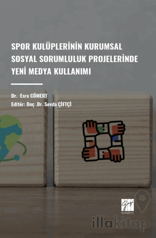 Spor Kulüplerinin Kurumsal Sosyal Sorumluluk Projelerinde Yeni Medya Kullanımı