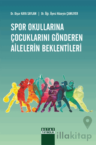 Spor Okullarına Çocuklarını Gönderen Ailelerin Beklentileri