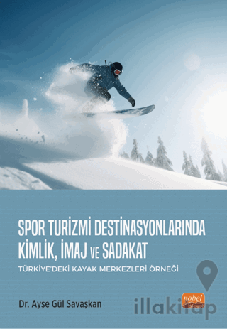 Spor Turizmi Destinasyonlarında Kimlik, İmaj ve Sadakat