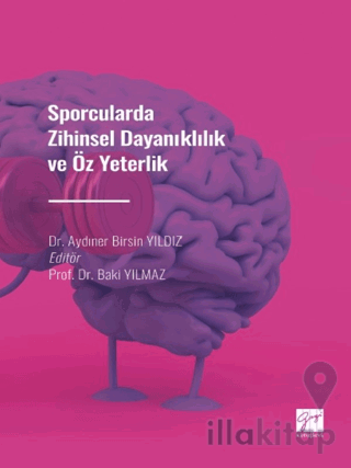 Sporcularda Zihinsel Dayanıklılık ve Öz Yeterlilik