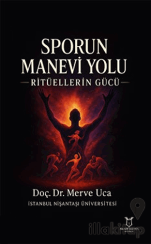 Sporun Manevi Yolu Ritüellerin Gücü