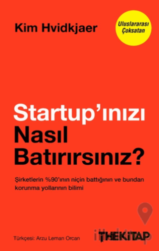 Startup’ınızı Nasıl Batırırsınız?