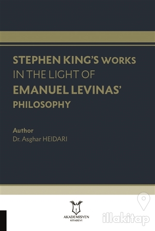 Stephen King's Works In The Light Of Emanuel Levinas' Philosophy