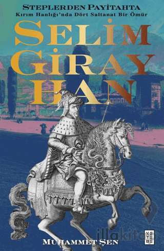 Steplerden Payitahta - Selim Giray Han