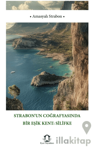 Strabon’un Coğrafyasında Bir Eşik Kent Silifke