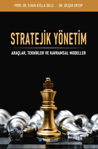 Stratejik Yönetim Araçlar, Teknikler ve Kavramlar Modeller