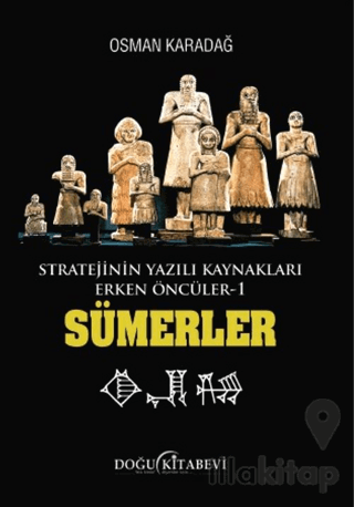 Stratejinin Yazılı Kaynakları Erken Öncüler Sümerler