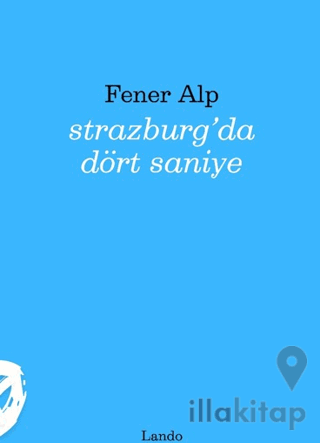 Strazburg'da Dört Saniye