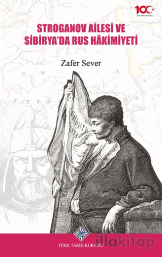 Stroganov Ailesi ve Sibirya'da Rus Hakimiyeti