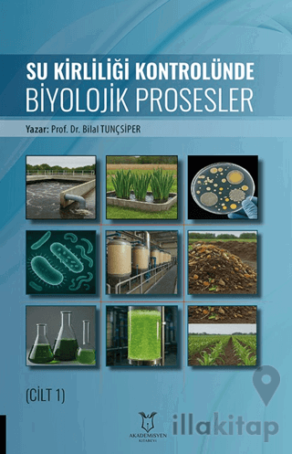 Su Kirliliği Kontrolünde Biyolojik Prosesler (Cilt 1)