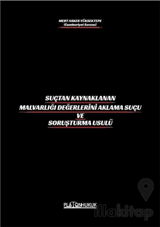 Suçtan Kaynaklanan Malvarlığı Değerlerini Aklama Ve Soruşturma Usulü