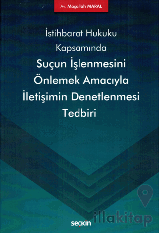 Suçun İşlenmesini Önlemek Amacıyla İletişimin Denetlenmesi Tedbiri
