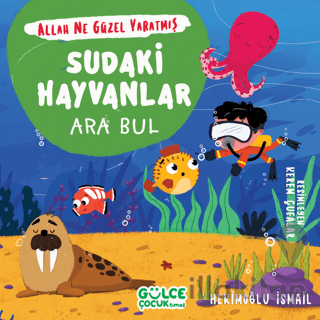 Sudaki Hayvanlar - Ara Bul - Allah Ne Güzel Yaratmış