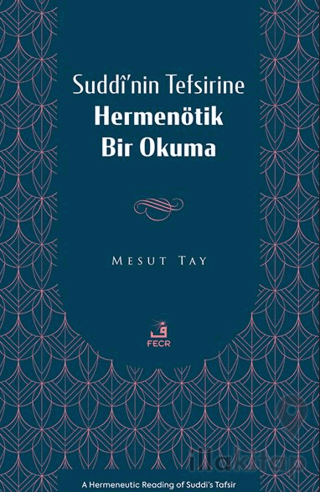Suddî’nin Tefsirine Hermenötik Bir Okuma