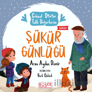 Şükür Günlüğü - Güzel Dinim Tatlı Değerlerim