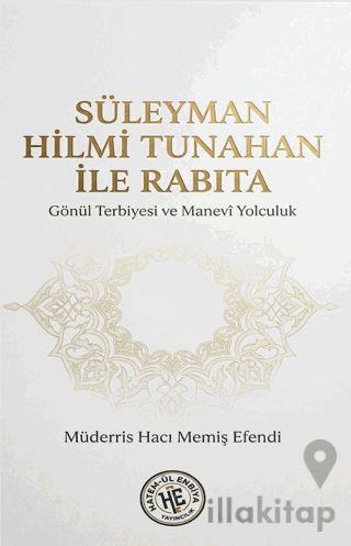 Süleyman Hilmi Tunahan İle Rabıta