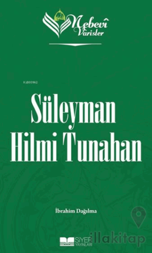 Süleyman Hilmi Tunahan - Nebevi Varisler 91