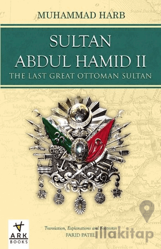 Sultan Abdulhamid 2 - The Last Great Ottoman Sultan