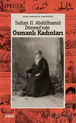 Sultan II. Abdülhamid Dönemi'nde Osmanlı Kadınları