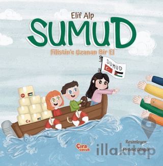 Sumud - Filistin'e Uzanan Bir El