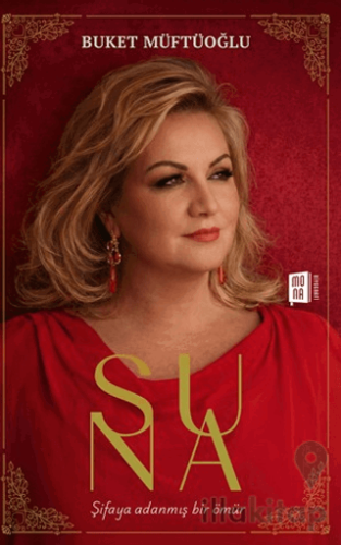 Suna - Şifaya Adanmış Bir Ömür