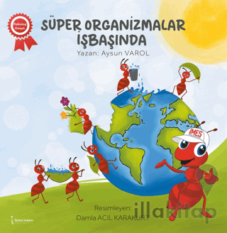 Süper Organizmalar İşbaşında