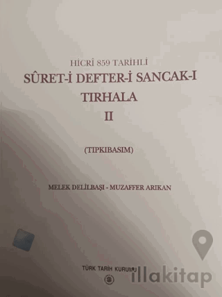 Suret-i Defteri Sancak-ı Tırhala I. Cilt ve II. Cilt