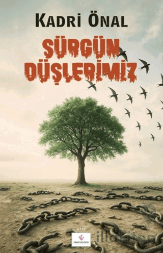 Sürgün Düşlerimiz