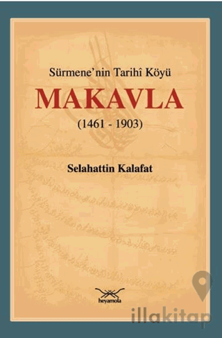 Sürmene'nin Tarihi Köyü Makavla (1461-1903)