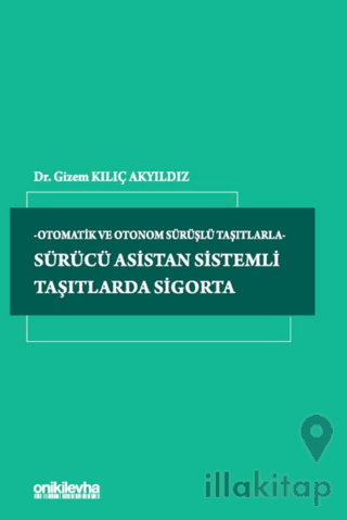 Sürücü Asistan Sistemli Taşıtlarda Sigorta