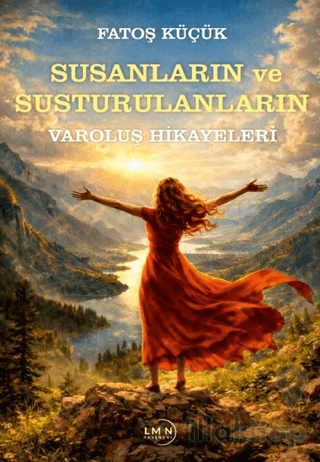 Susanların ve Susturulanların Varoluş Hikayeleri