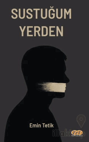Sustuğum Yerden