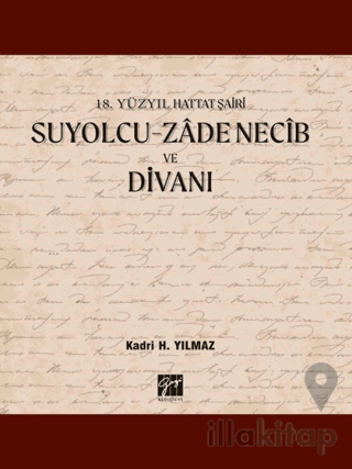 Suyolcu - Zade Necib ve Divanı