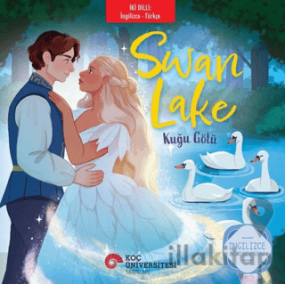 Swan Lake - Kuğu Gölü (İngilizce - İngilizce)