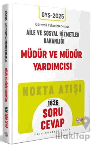 T.C. Aile Ve Sosyal Hizmetler Bakanlığı Gys Müdür Ve Müdür Yardımcısı Soru - Cevap