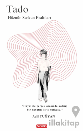 Tado : Hüznün Suskun Fısıltıları